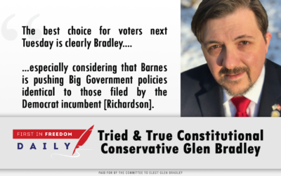Tried & True Constitutional Conservative Glen Bradley